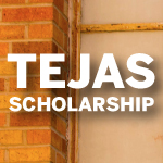 Tejas Scholarship